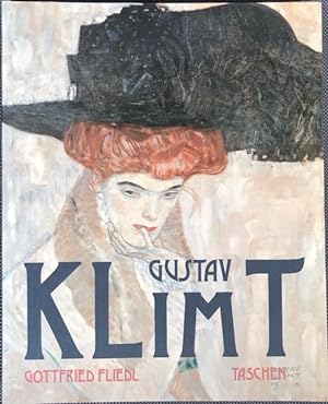Gustav Klimt : 1862 - 1918. Die Welt in weiblicher Gestalt.