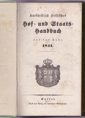 Kurfürstlich Hessisches Hof- und Staats-Handbuch auf das Jahr 1841.