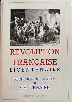 Seller image for Grand hommes et grands faits de la Rvolution Francaise (1789-1804). Album du Bicentenaire. for sale by Plesse Antiquariat Minzloff