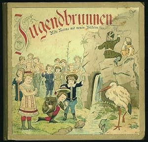 Jugendbrunnen. Alte Reime mit neuen Bildern von Theodor Flinzer.