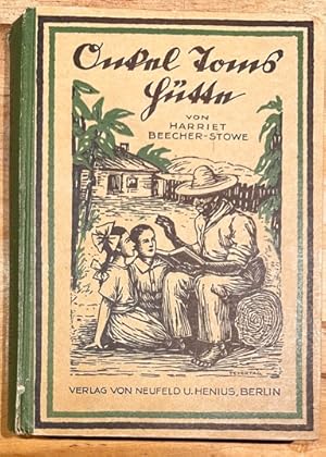 Onkel Toms Hütte oder Negerleben in den Sklavenstaaten von Amerika. Bearbeitet von Otto Zimmermann.