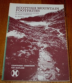 Seller image for Scottish Mountain Footpaths. A Reconnaissance Review of Their Condition. for sale by Fountain Books (Steve Moody)