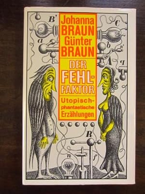 Seller image for Der Fehlfaktor. Utopisch-phantastische Erzählungen for sale by Rudi Euchler Buchhandlung & Antiquariat