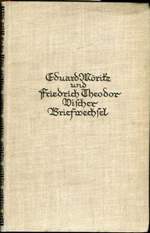 Immagine del venditore per Briefwechsel zwischen Eduard Mrike und Friedrich Theodor Vischer. venduto da Antiquariat am Flughafen