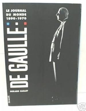 De Gaulle. : 1890-1970