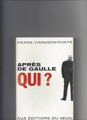 Apres de gaulle qui