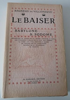 Le Baiser . - Babylone et Sodome