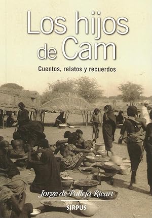 Seller image for HIJOS DE CAM, LOS. CUENTOS, RELATOS Y RECUERDOS for sale by CAZAYLIBROS.COM