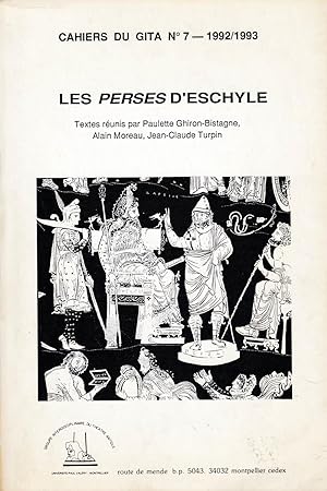 Les Perses d'Eschyle. Cahiers du GITA n° 7 - 1992-1993