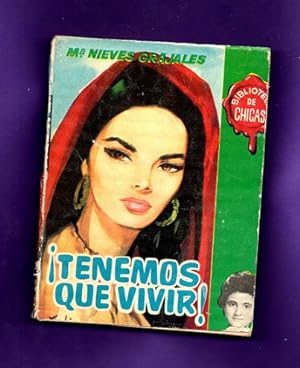 Seller image for TENEMOS QUE VIVIR!. (Biblioteca de chicas). [Tenemos que vivir!] for sale by Librera DANTE