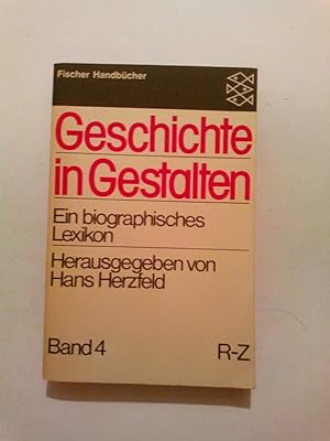 Geschichte in Gestalten. Ein biographisches Lexikon -Band 4 (R-Z)