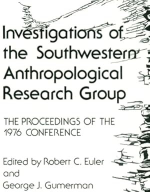 Seller image for Investigations of the Southwestern Anthropological Research Group, The Proceedings of the 1976 Conference. for sale by Don's Book Store