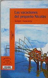 Image du vendeur pour Las vacaciones del pequeo Nicols mis en vente par Almacen de los Libros Olvidados