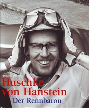 Huschke von Hanstein : der Rennbaron. Tobias Aichele. Eberhard Kittler ; Ursula von Hanstein.