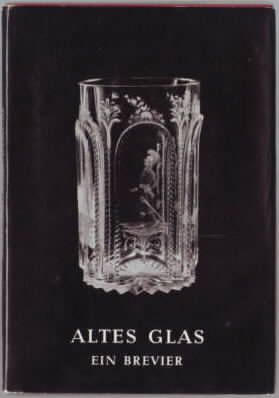 Altes Glas : ein Brevier. von I. Schlosser
