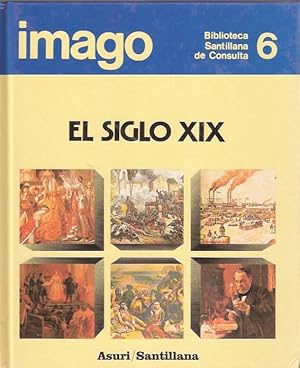 Imagen del vendedor de El siglo XIX a la venta por SOSTIENE PEREIRA