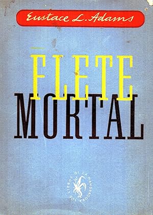 FLETE MORTAL. Deahad charter