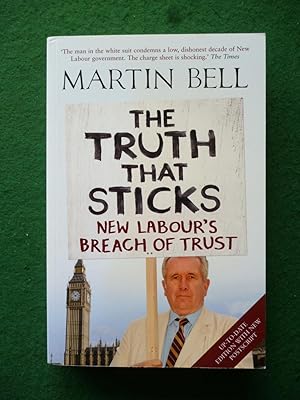 Seller image for The Truth That Sticks: New Labour's Breach of Trust for sale by Shelley's Books
