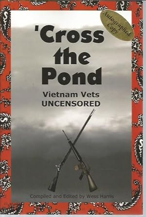 Image du vendeur pour Cross the Pond: Vietnam Vets Uncensored (signed) mis en vente par Bookfeathers, LLC