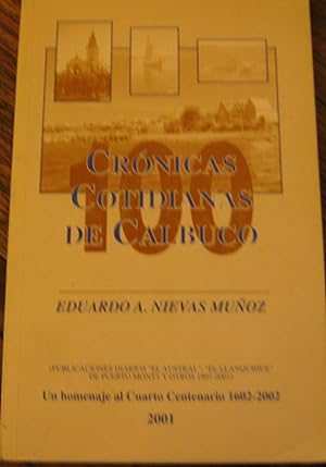 Crónicas cotidianas de Calbuco. Un homenaje al Cuarto Centenario 1602-2002. Presentación Esteban ...