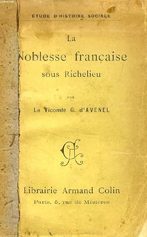 Bild des Verkufers fr LA NOBLESSE FRANCAISE SOUS RICHELIEU zum Verkauf von Le-Livre