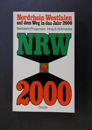 Seller image for Nordrhein Westfalen auf dem Weg in das Jahr 2000 - Sechzehn Prognosen for sale by Antiquariat Strter