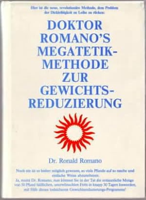 Imagen del vendedor de Doktor Romano`s Megatetik-Methode zur Gewichtsreduzierung Dr. Ronald Romano a la venta por Ralf Bnschen