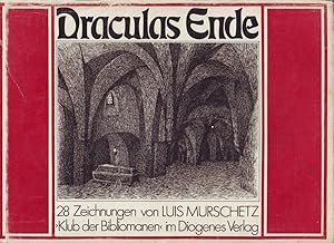 Draculas Ende : 28 Zeichnungen Luis Murschetz, mit einem Vorwort von Herbert Rosendorfer