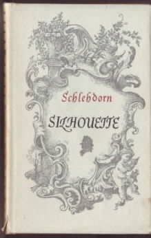Bild des Verkufers fr Silhouette : Eine Novelle. Schlehdorn ( Friedrich Wilhelm Everling ). zum Verkauf von Ralf Bnschen