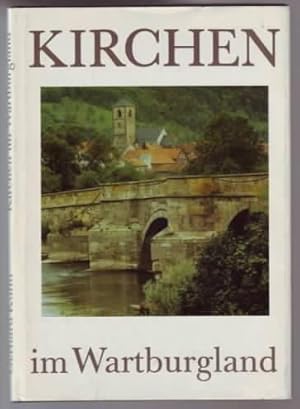 Bild des Verkufers fr Kirchen im Wartburgland : die Gemeinden des Kirchenkreises Eisenach und ihre Gotteshuser Gerhard Khn, Fotos: Ulrich Kneise, Zeichnungen: Hanns Bock zum Verkauf von Ralf Bnschen