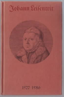 Johann Leisentrit 1527-1586 zum vierhundertsten Todestag. eingeleitet und herausgegeben von Siegf...
