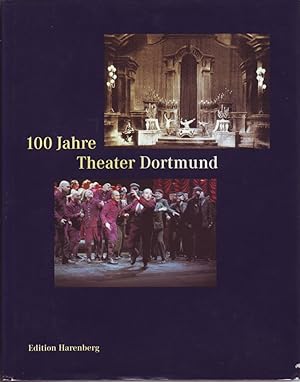 Bild des Verkufers fr 100 Jahre Theater Dortmund : Rckblick und Ausblick. Herausgeber: Theater Dortmund. Red. Koordination: Franz-Peter Kothes. zum Verkauf von Ralf Bnschen