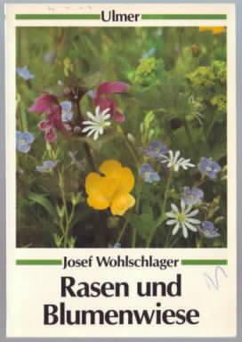 Seller image for Rasen und Blumenwiese Josef Wohlschlager. [Zeichn. von Claudia Hosslin] for sale by Ralf Bnschen