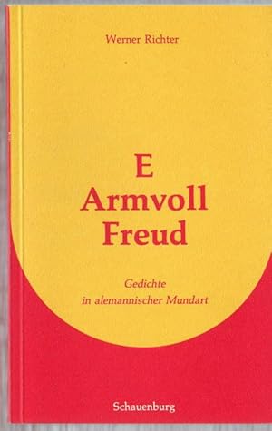 E armvoll Freud : Gedichte in alemannischer Mundart Werner Richter, Zeichnungen: Fridolin Tschan,...