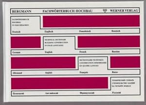 Bild des Verkufers fr Fachwrterbuch - Hochbau : Deutsch - Englisch - Franzsisch - Russisch Alexander Bergmann unter Mitw. von Camille M. Ayoub ; Victoria Merkis zum Verkauf von Ralf Bnschen