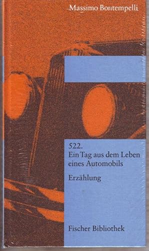 Bild des Verkufers fr 522 : ein Tag aus dem Leben eines Automobils ; Erzhlung Massimo Bontempelli, aus dem Italienischen von Marianne Schneider zum Verkauf von Ralf Bnschen