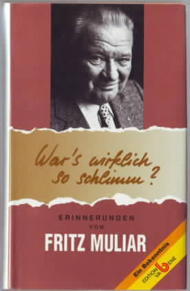 War`s wirklich so schlimm? : Erinnerungen ; Ein Bekenntnis. Fritz Muliar.