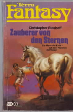 Zauberer von den Sternen. Christopher Stasheff. [Aus d. Amerikan. von Lore Strassl]. Terra Fantas...