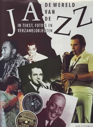 De Wereld Van De Jazz. Jim Godbolt.