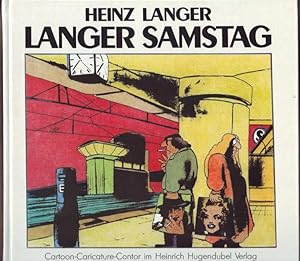 Bild des Verkufers fr Langer Samstag Heinz Langer zum Verkauf von Ralf Bnschen