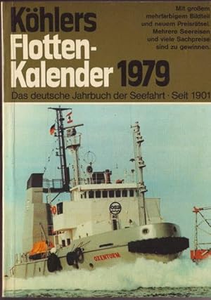Seller image for Khlers Flotten-Kalender 1979 Redaktion: Hans Georg Prager, Beirat: Jochen Brennecke for sale by Ralf Bnschen