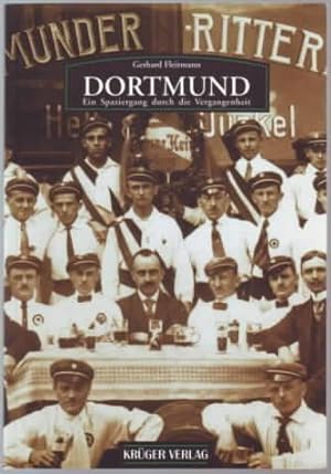 Dortmund : ein Spaziergang durch die Vergangenheit Gerhard Fleitmann
