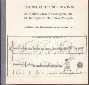 Festschrift und Chronik der Katholischen Kirchengemeinde St. Remigius in Dortmund-Mengede. Anläßl...