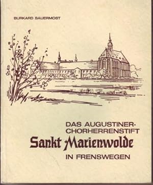 Das Augustiner-Chorherrenstift Sankt Marienwolde in Frenswegen : Historische Beiträge z. Geschich...