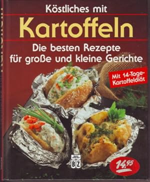Seller image for Kstliches mit Kartoffeln : die besten Rezepte fr grosse und kleine Gerichte ; mit 14-Tage-Kartoffeldit. hrsg. von Marie-Theres Wiener. for sale by Ralf Bnschen