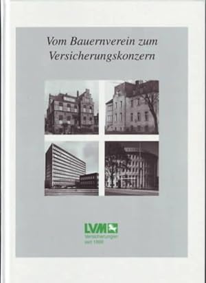 Vom Bauverein zum Versicherungskonzern : 100 Jahre LVM-Versicherungen 1896-1996 Arno Surminski