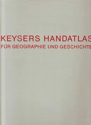 Bild des Verkufers fr Keysers Handatlas fr Geographie und Geschichte Red.: Hans Prechtl. Kartographie: Eduard Hlzel zum Verkauf von Ralf Bnschen