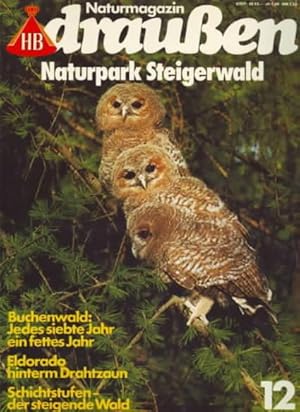 draußen : Naturmagazin - Naturpark Steigerwald Redaktion: Ulrike Klugmann