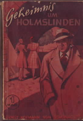 Imagen del vendedor de Geheimnis um Holmslinden. Von Ernst Hofmann von Schnholtz. a la venta por Ralf Bnschen