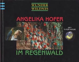 Seller image for Im Regenwald. Angelika Hofer. Mit Fotogr. von Gnter Ziesler / Wunder Wildnis. for sale by Ralf Bnschen